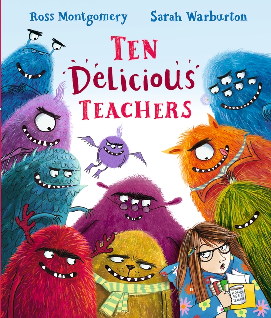Ten Delicious Teachers by Ross Montgomery
