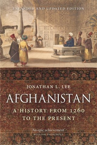 Afghanistan: A history from 1260 to the present