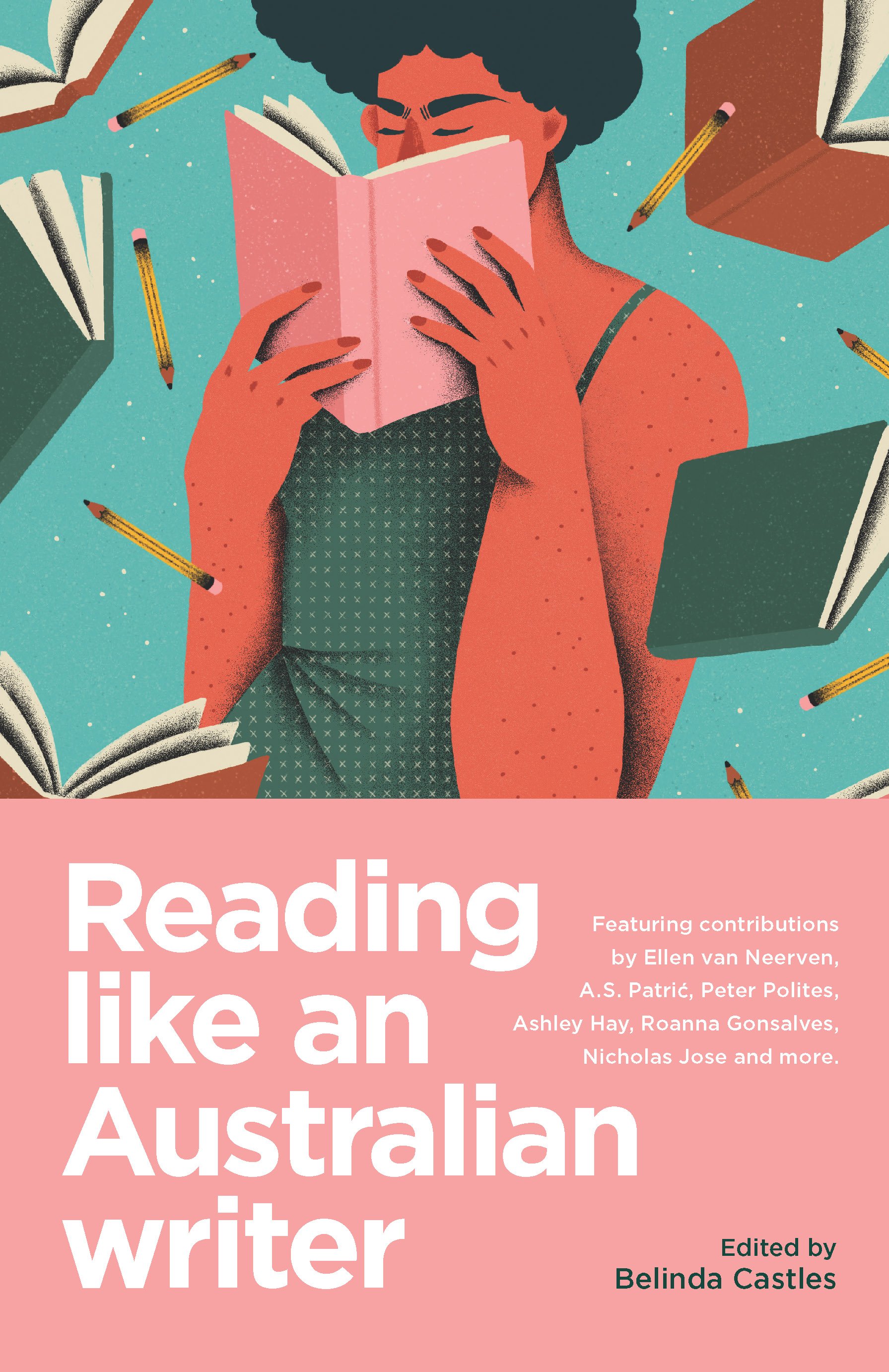 Reading like an Australian writer by Belinda Castles (Editor)