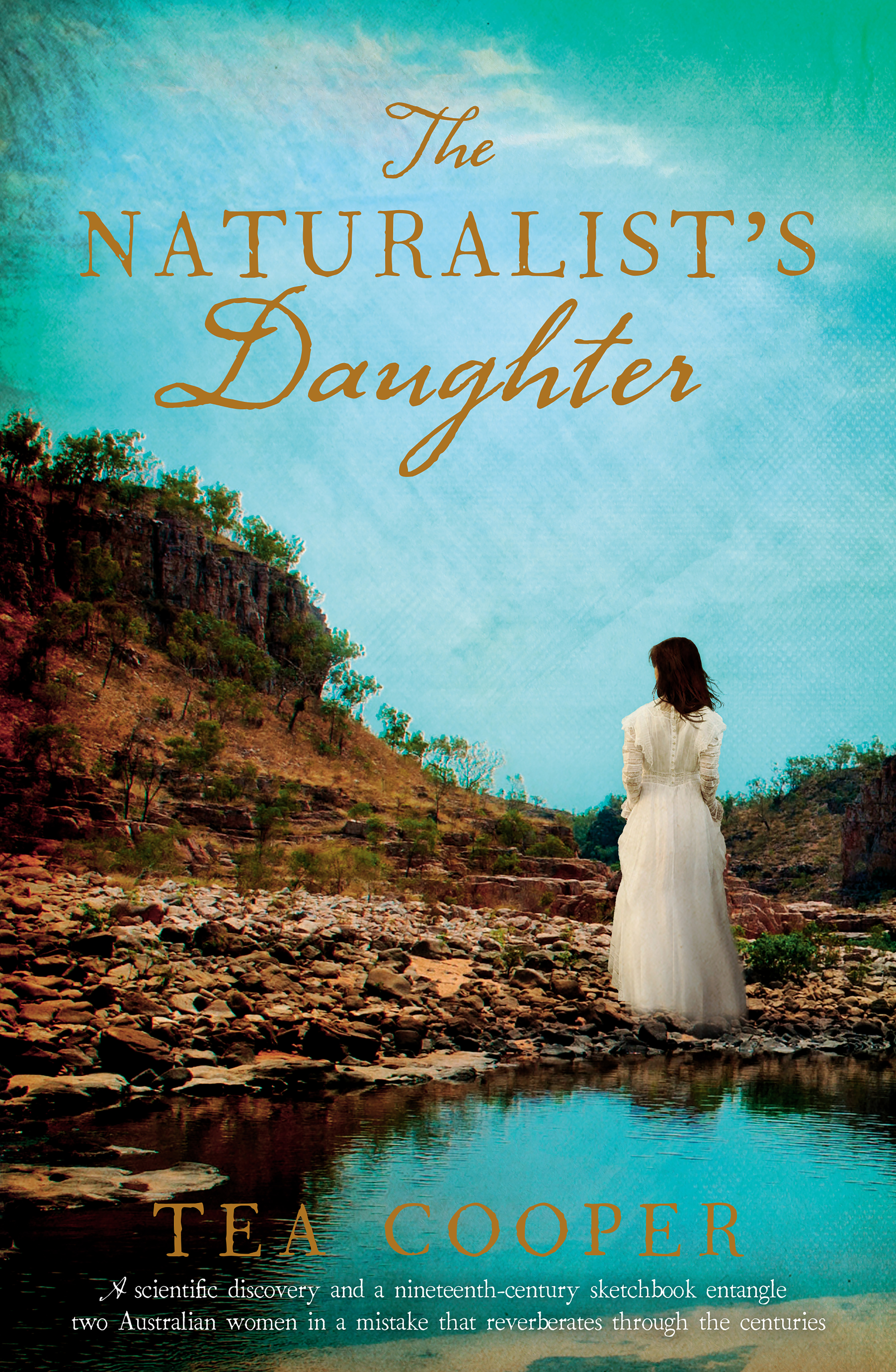 The Naturalist’s Daughter by Tea Cooper