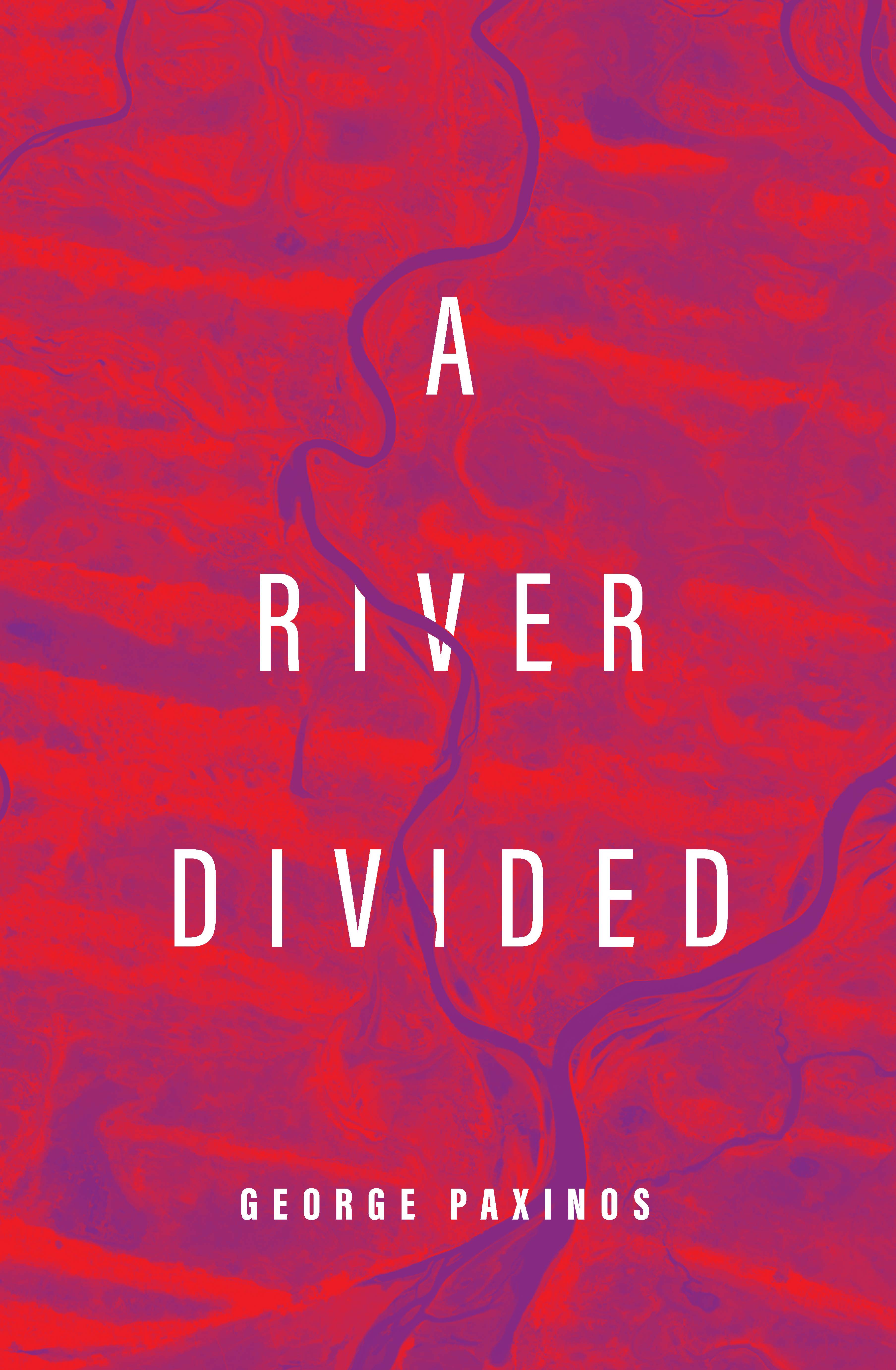 A River Divided by George Paxinos