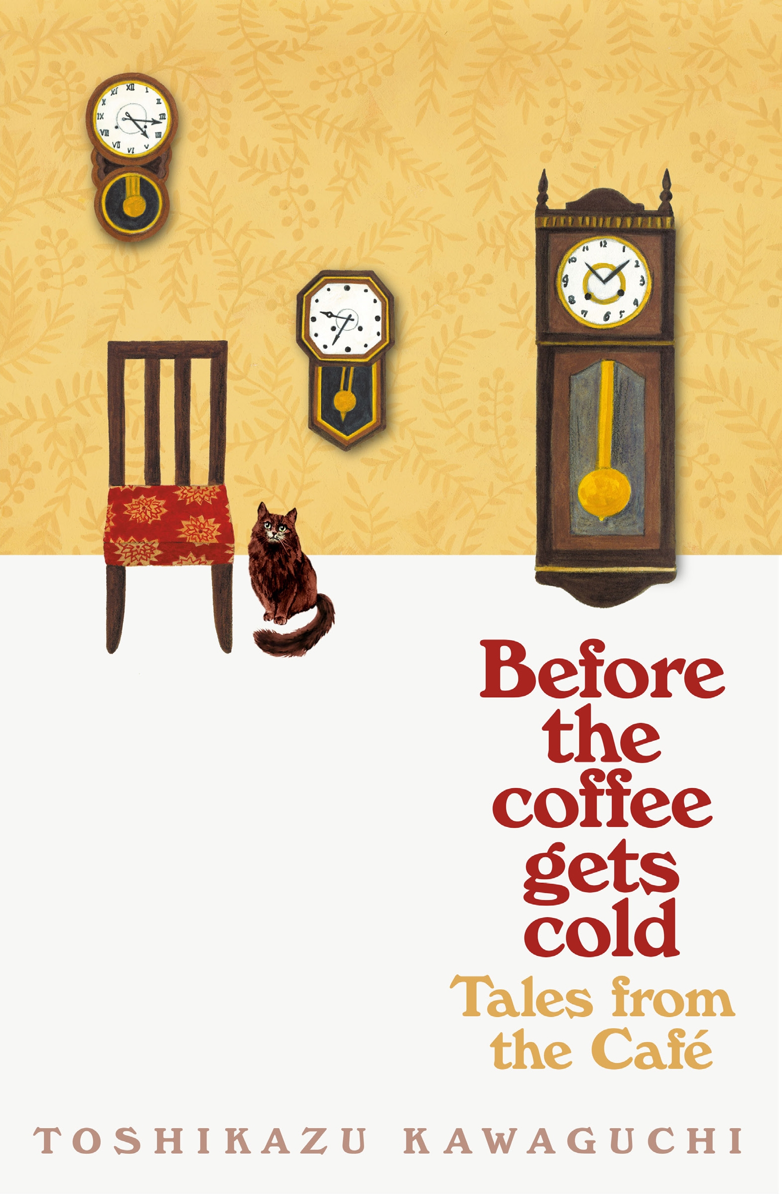Before the Coffee Gets Cold by Toshikazu Kawaguchi