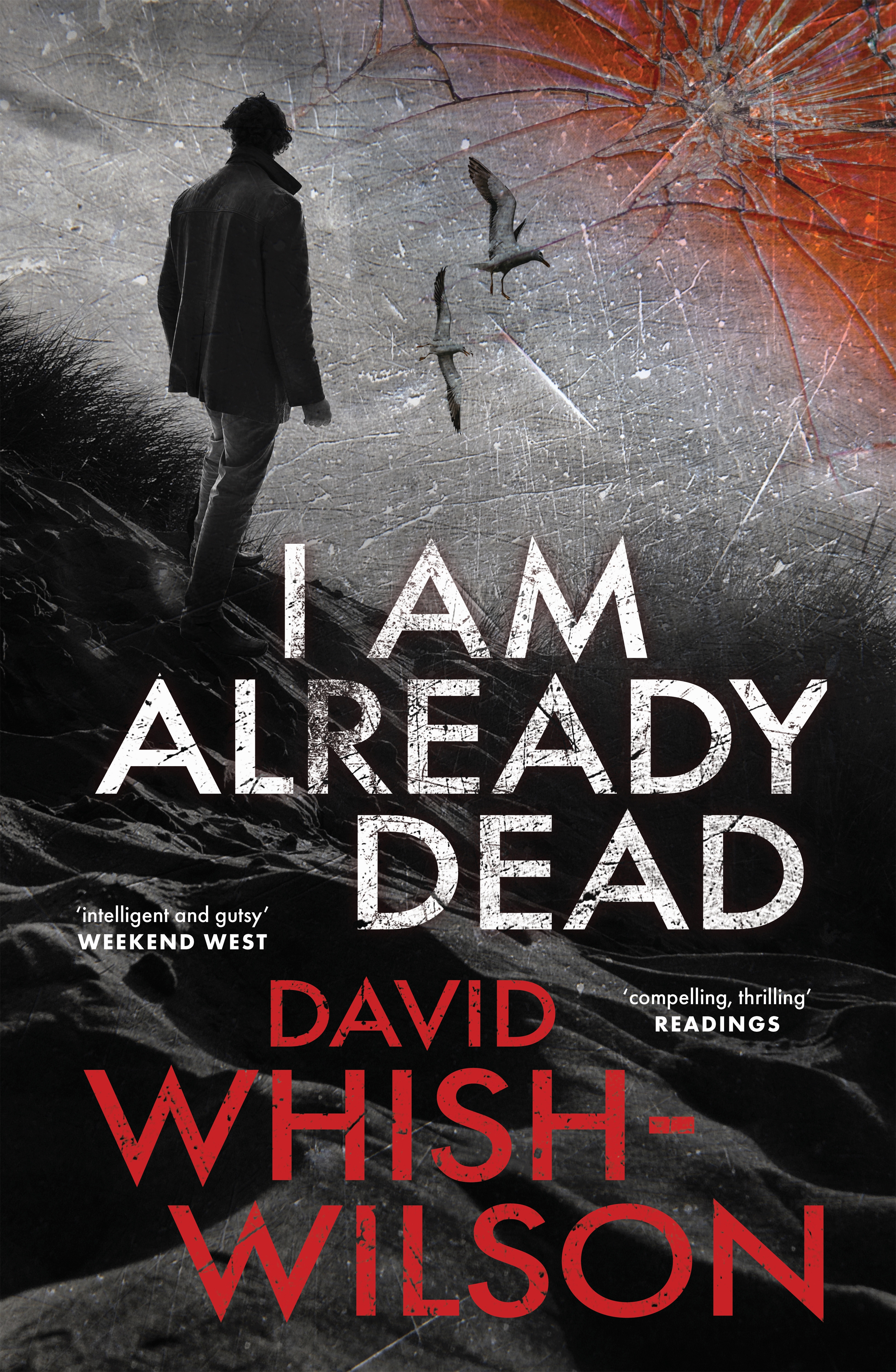 I Am Already Dead by David Whish-Wilson