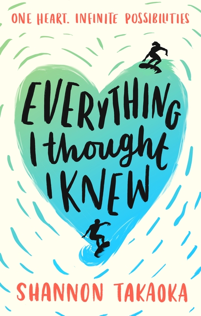 Everything I Thought I Knew by Shannon Takaoka
