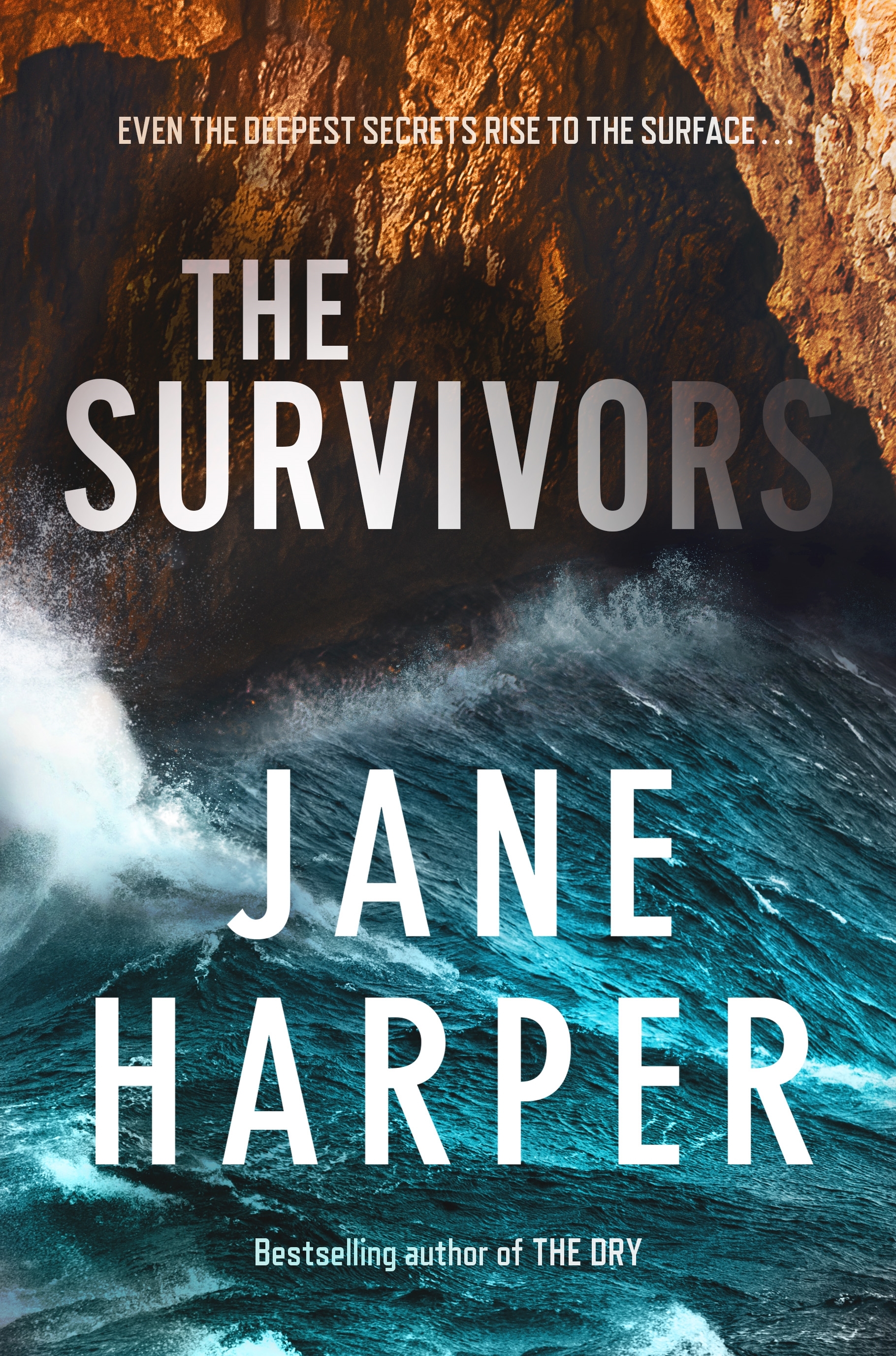 The Survivors: Even The Deepest Secrets Rise To The Surface… by Jane Harper