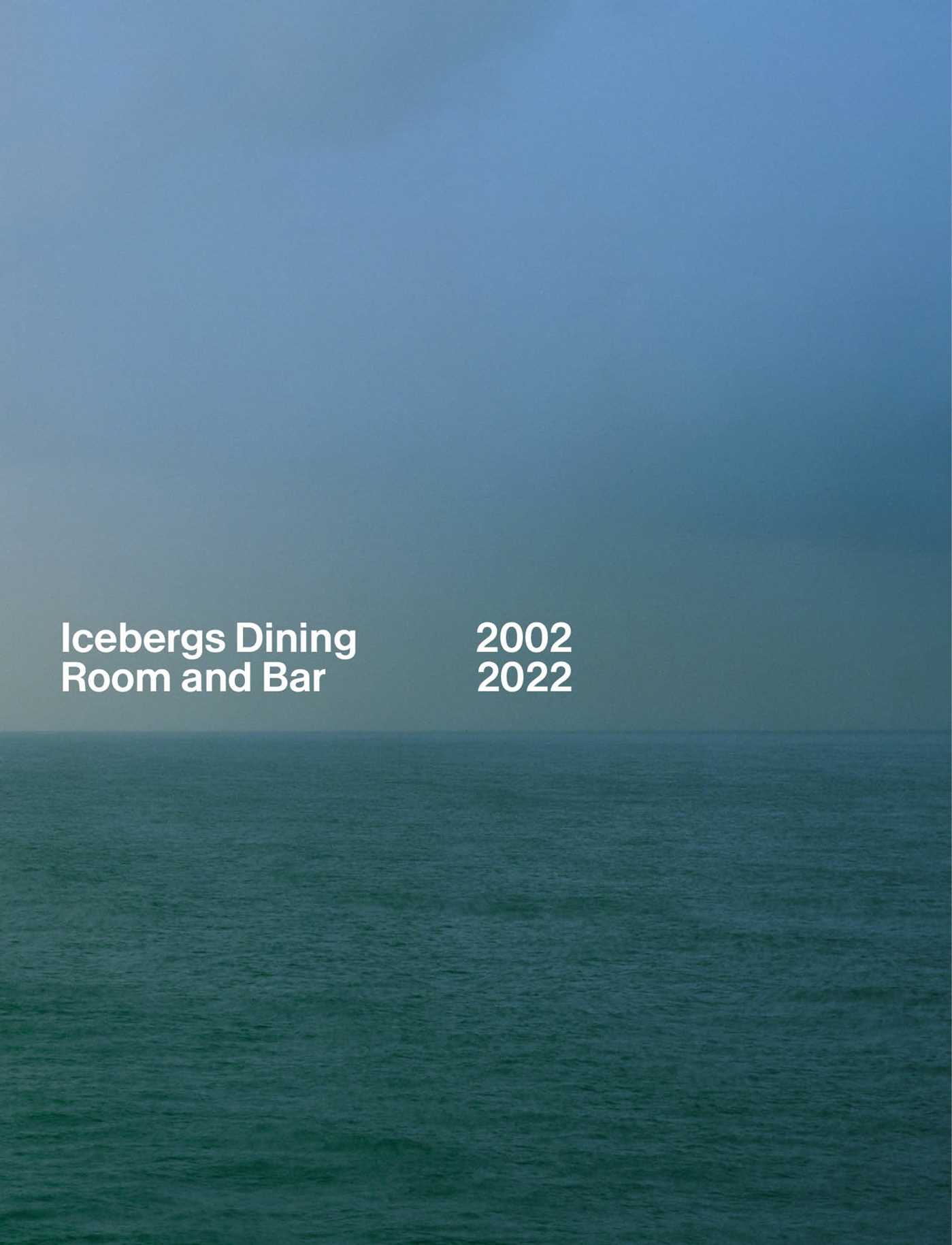 NEW BOOK Icebergs Dining Room and Bar 2002-2022 by Maurice Terzini (2022)