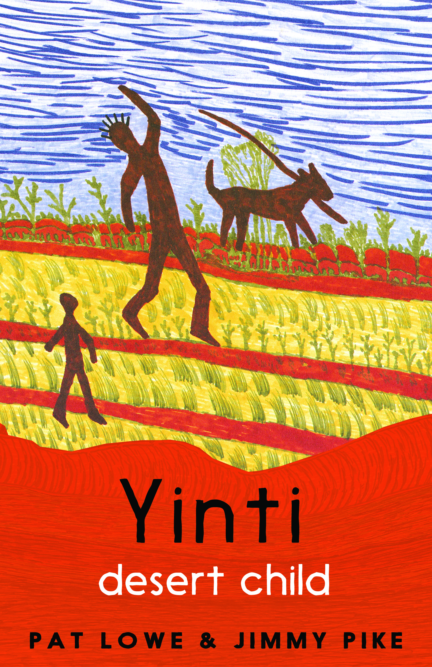 Yinti, Desert Child: Book 1 by Pat Lowe and Jimmy Pike