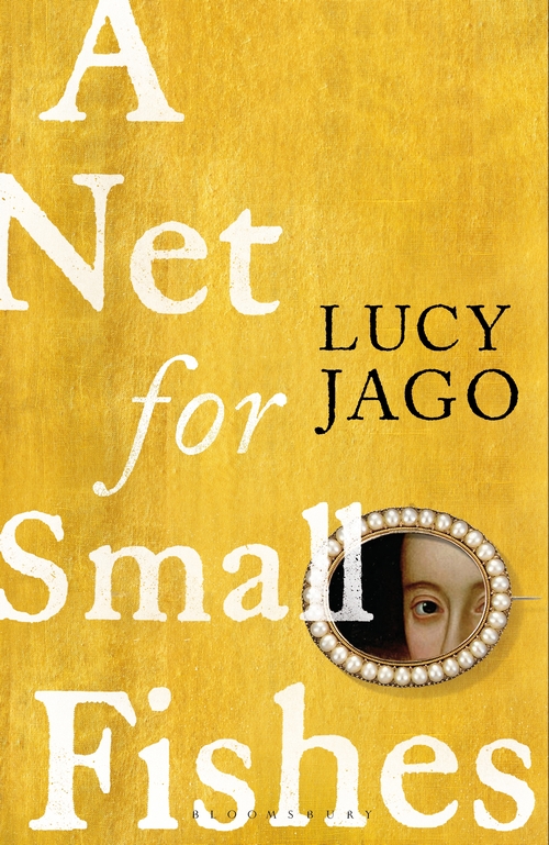 A Net for Small Fishes by Lucy Jago