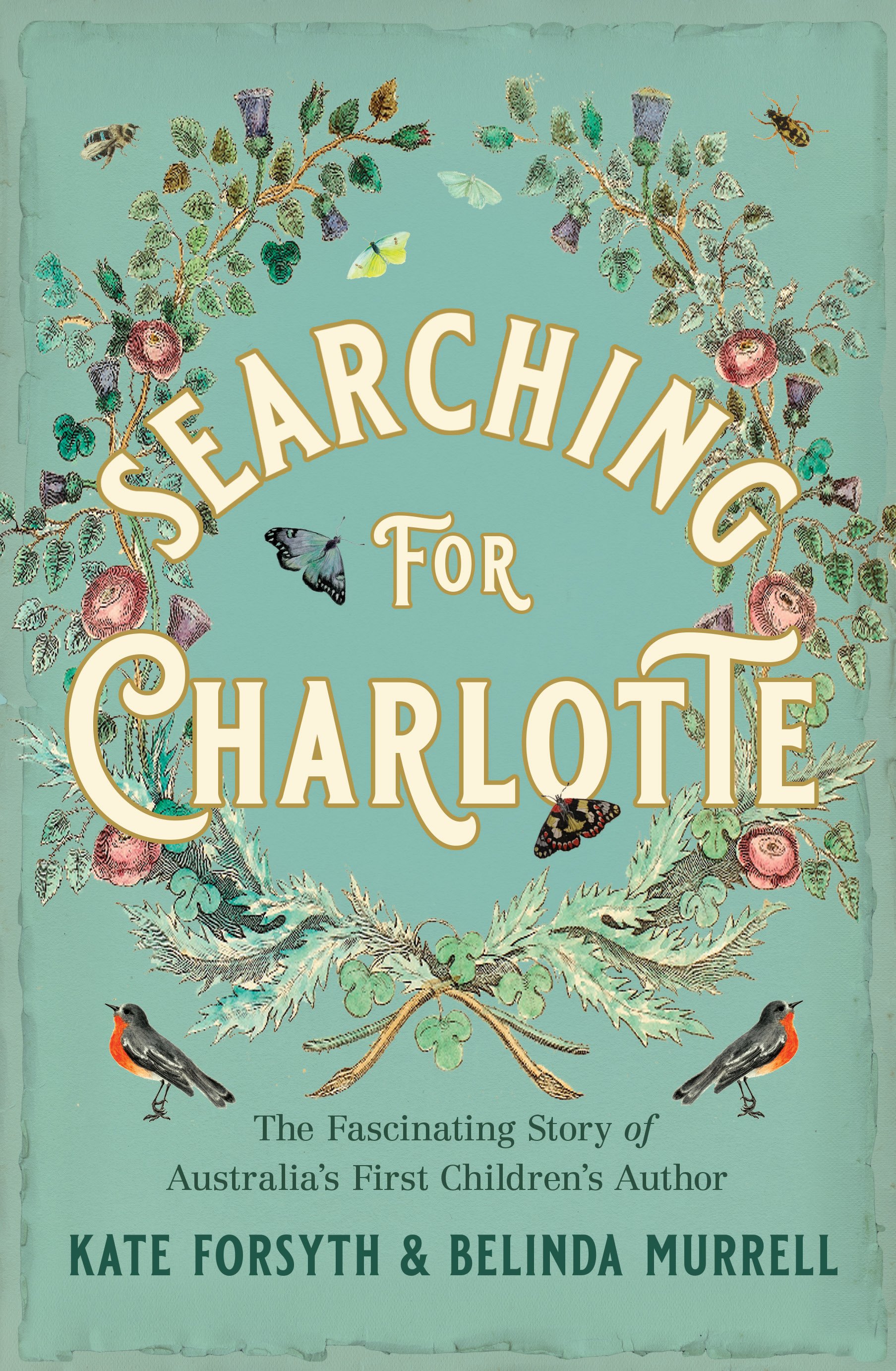 Searching for Charlotte by Kate Forsyth, Belinda Murrell