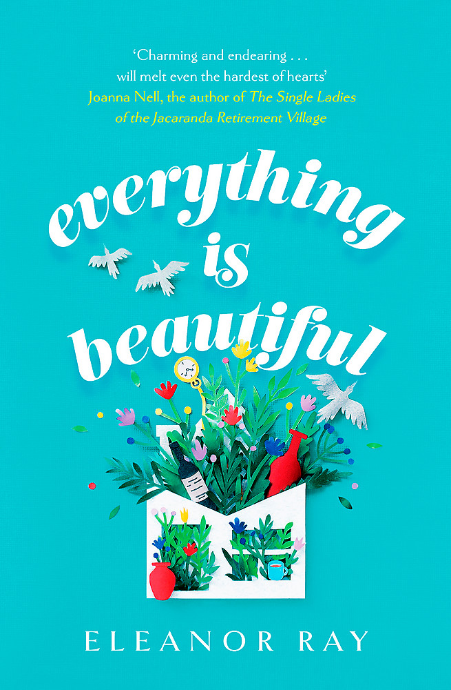 Everything is Beautiful by Eleanor Ray