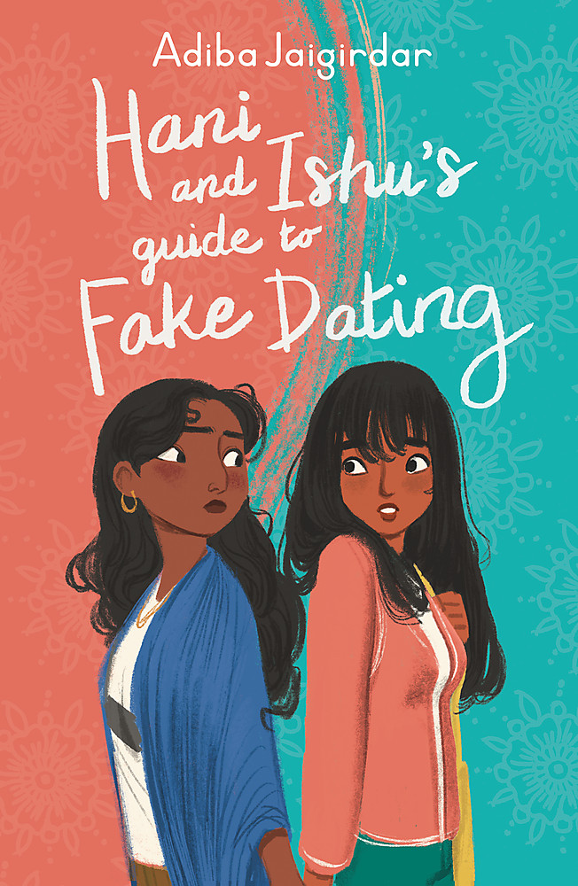 Hani and Ishu’s Guide to Fake Dating by Adiba Jaigirdar