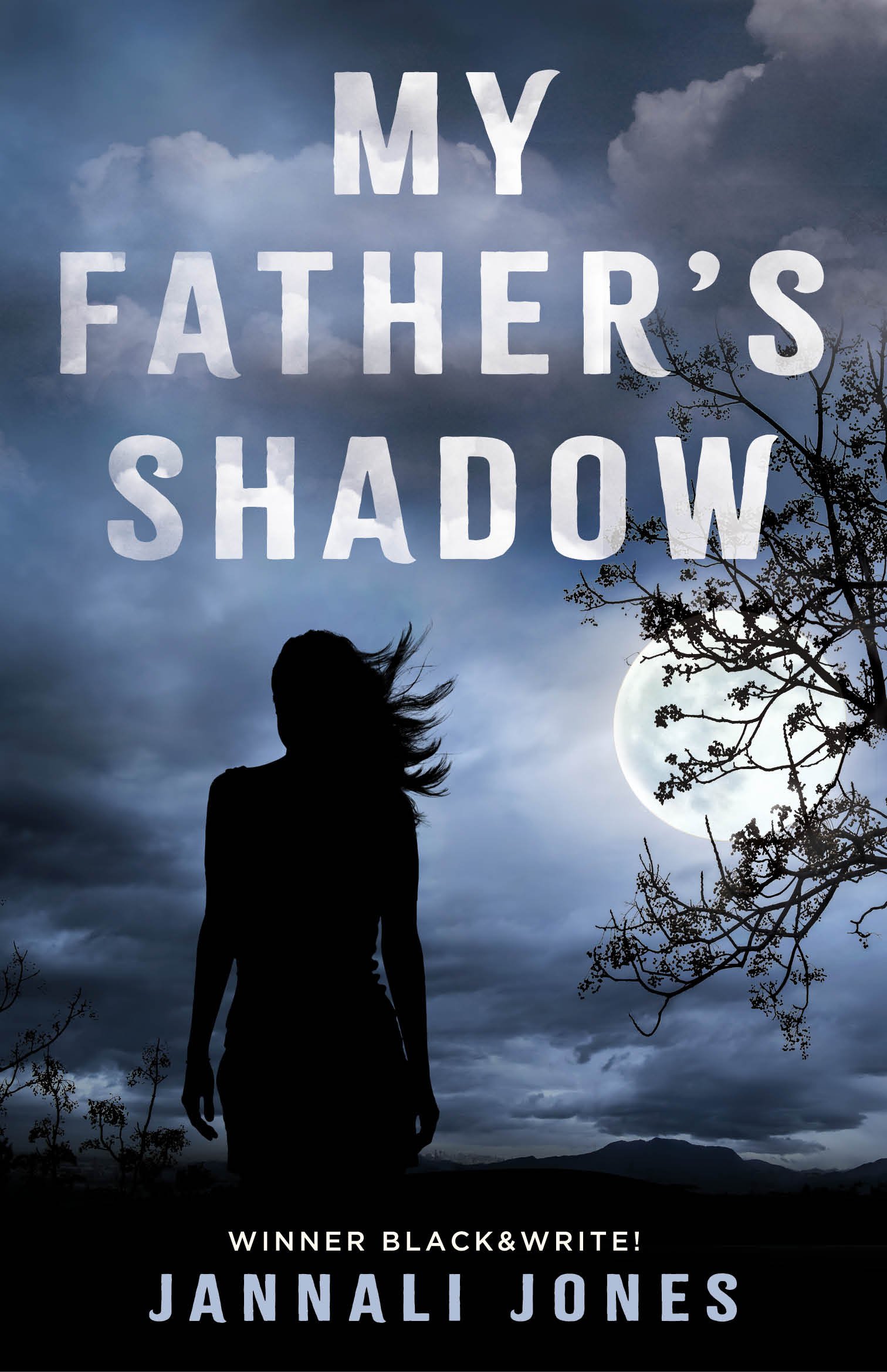 My Father’s Shadow by Jannali Jones