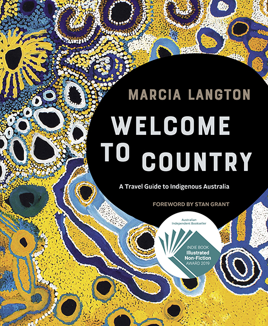 Welcome to Country: A travel guide to Indigenous Australia