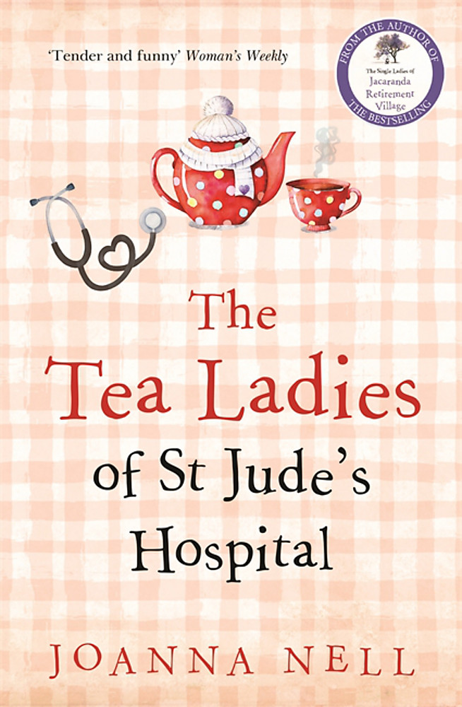 The Tea Ladies of St Jude’s Hospital by Joanna Nell