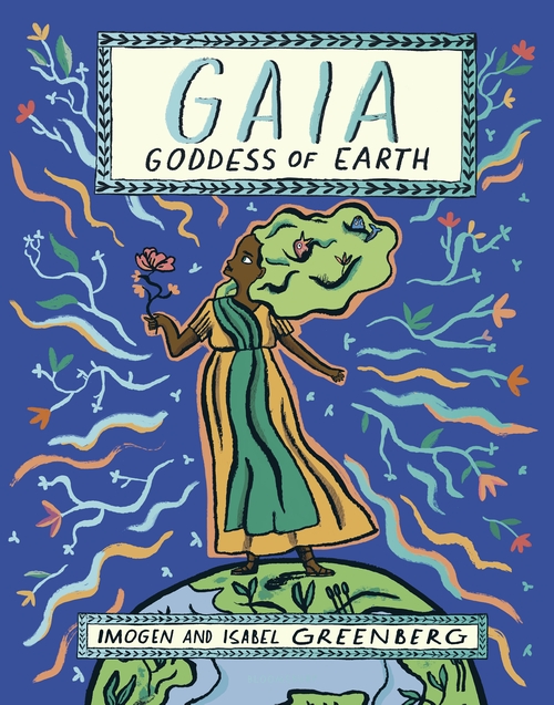 Gaia: Goddess of Earth by Imogen Greenberg