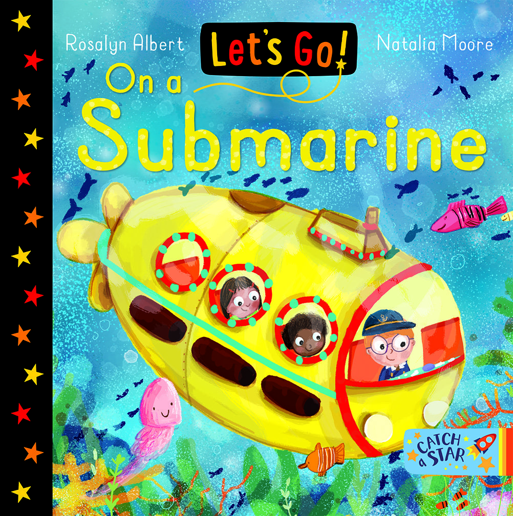 Let’s Go! On a Submarine by Rosalyn Albert