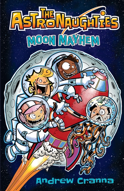The Astronaughties: Moon Mayhem by Andrew Cranna