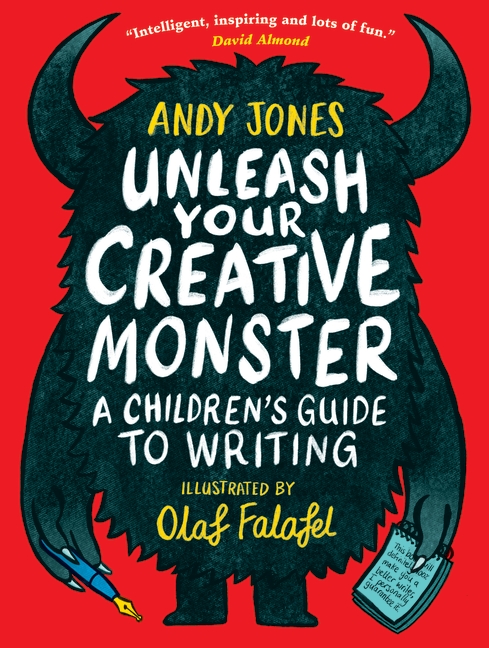 Unleash Your Creative Monster by Andy Jones, Olaf Falafel