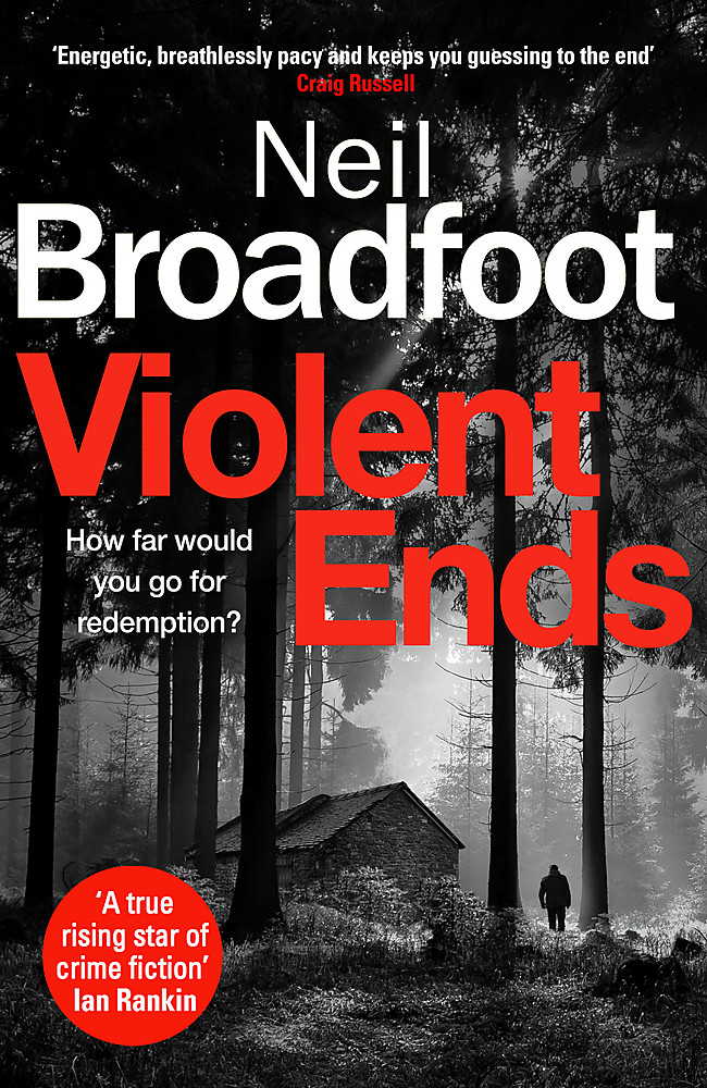 Violent Ends by Neil Broadfoot