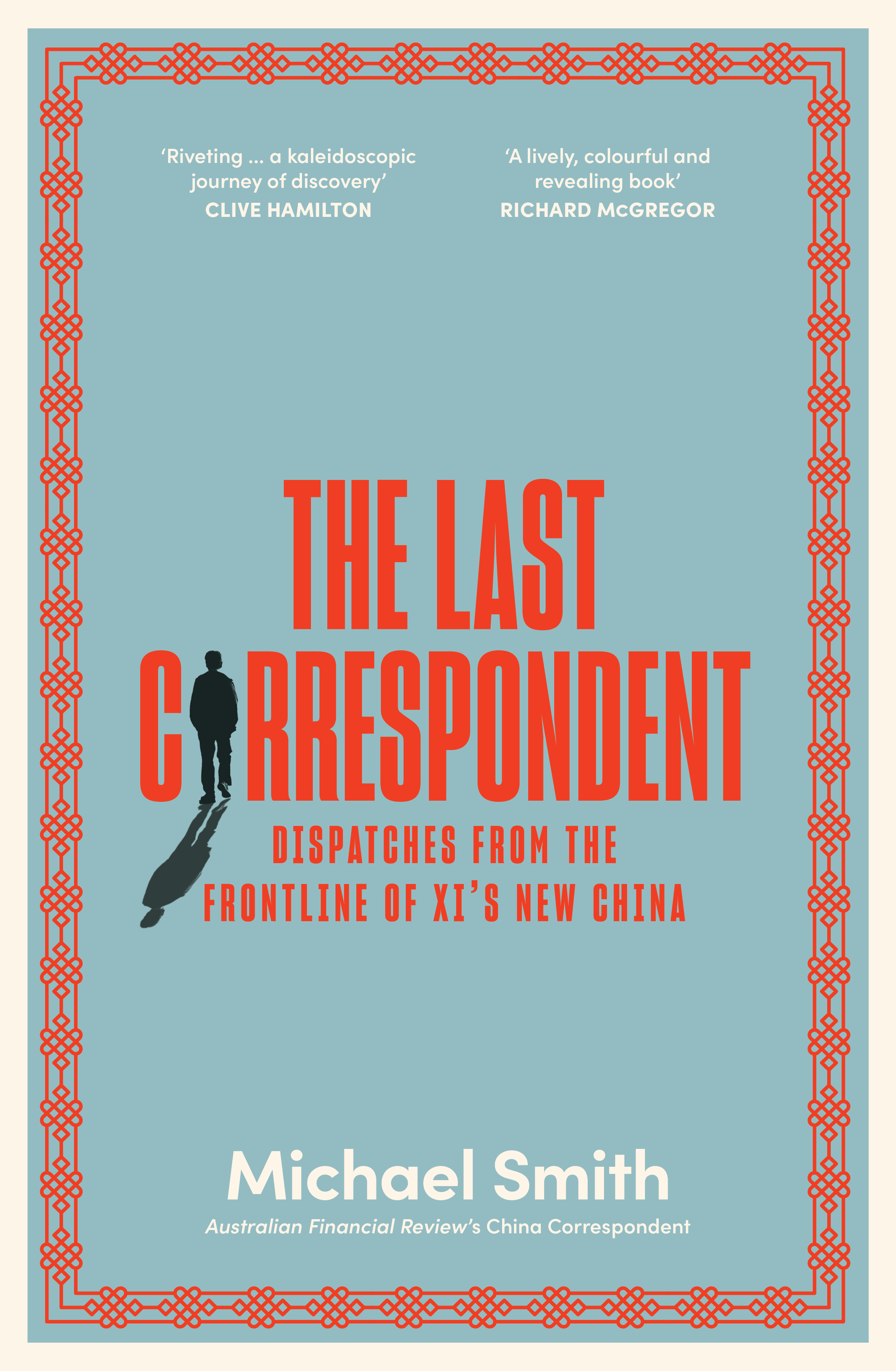 The Last Correspondent by Michael Smith