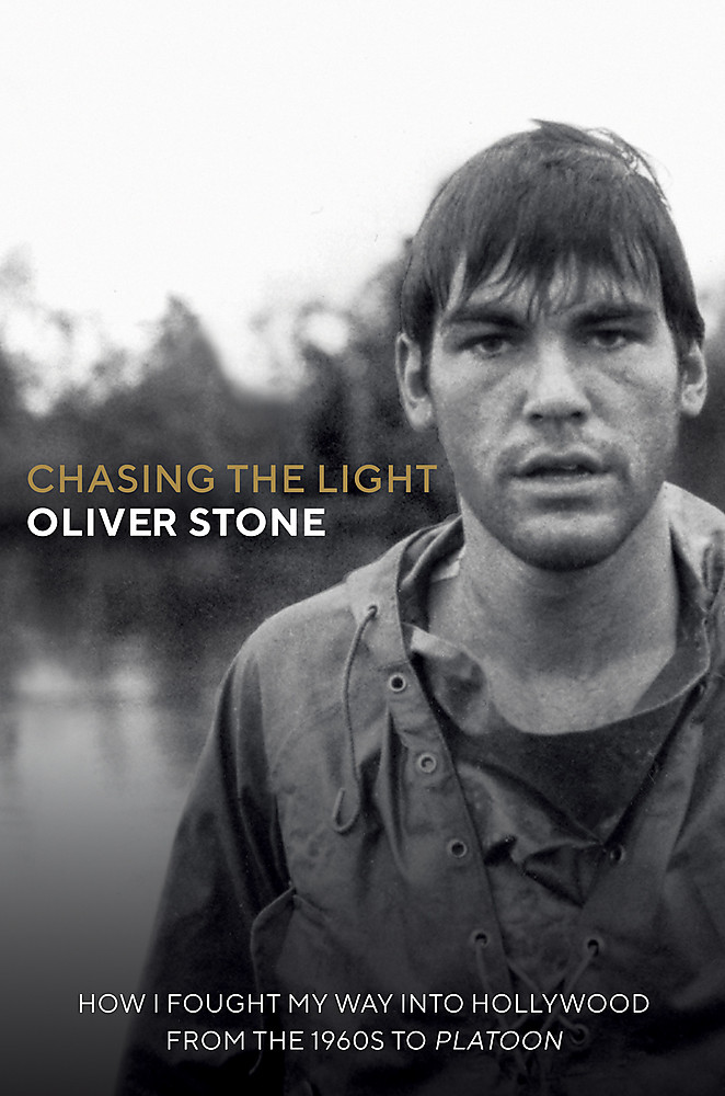 Chasing The Light by Oliver Stone