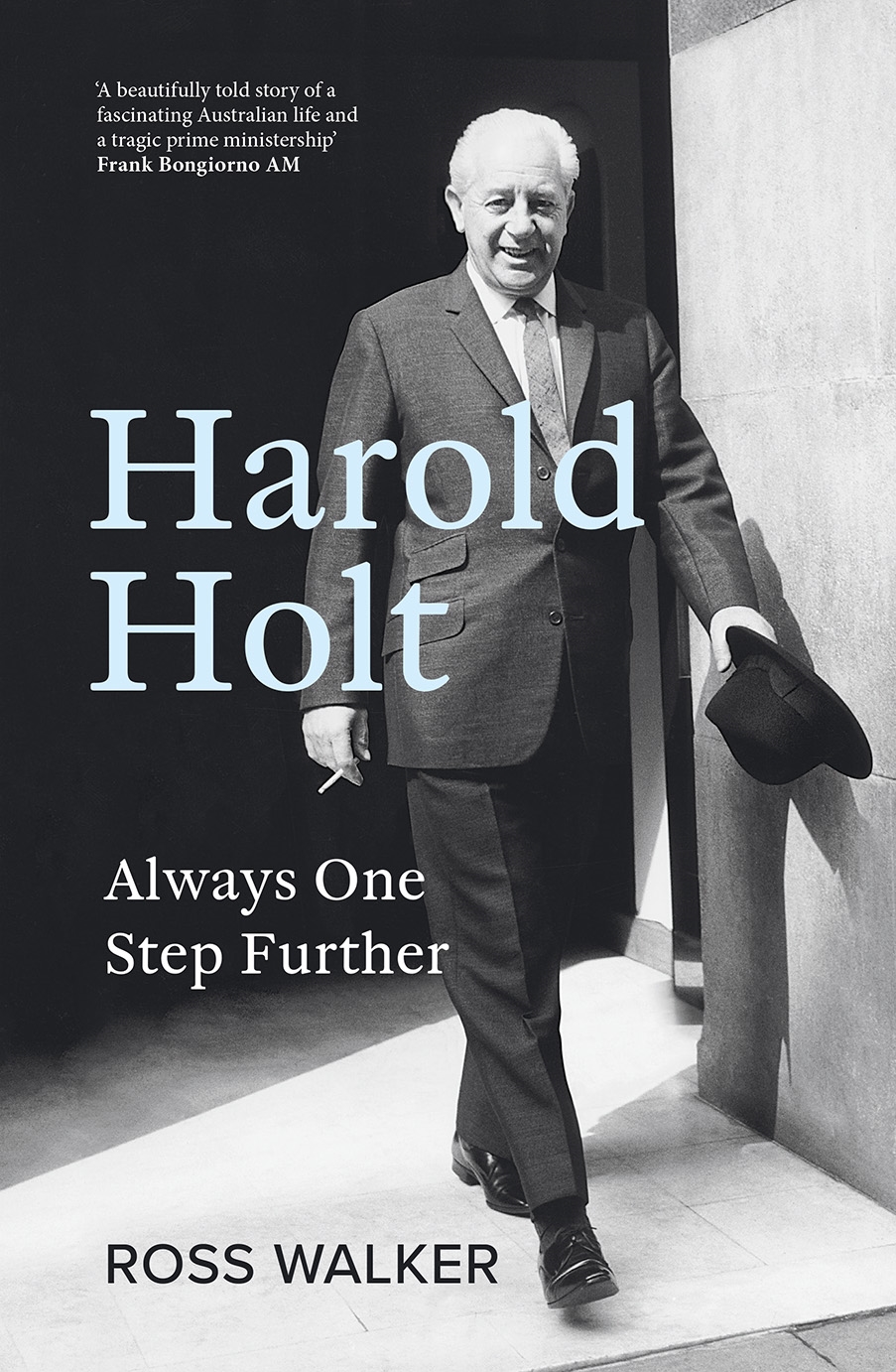 Harold Holt: Always One Step Further