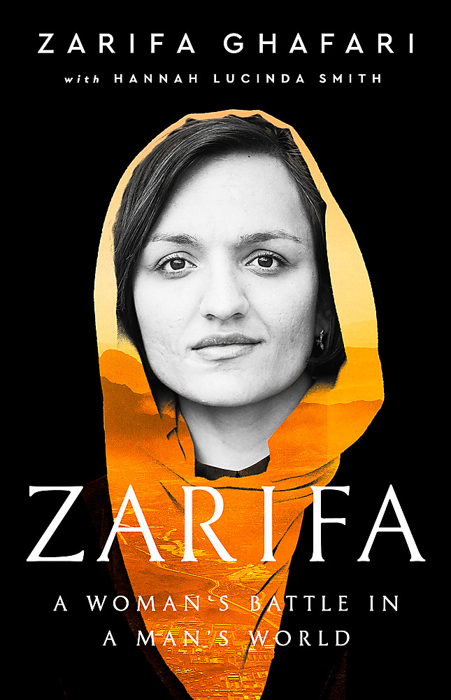 Zarifa by Zarifa Ghafari, Hannah Lucinda Smith