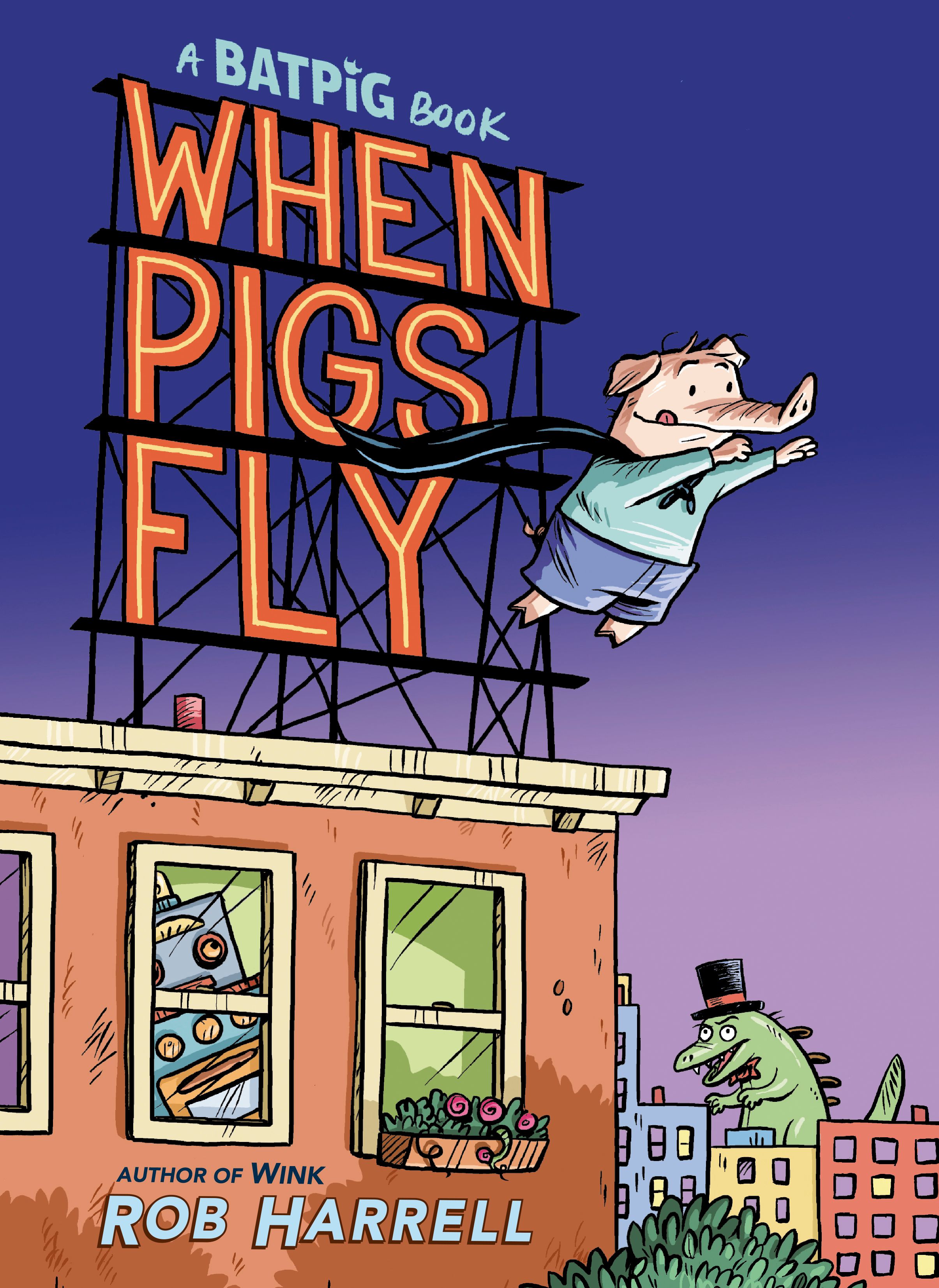 Batpig: When Pigs Fly by Rob Harrell