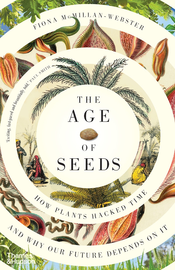The Age of Seeds by Fiona McMillan-Webster