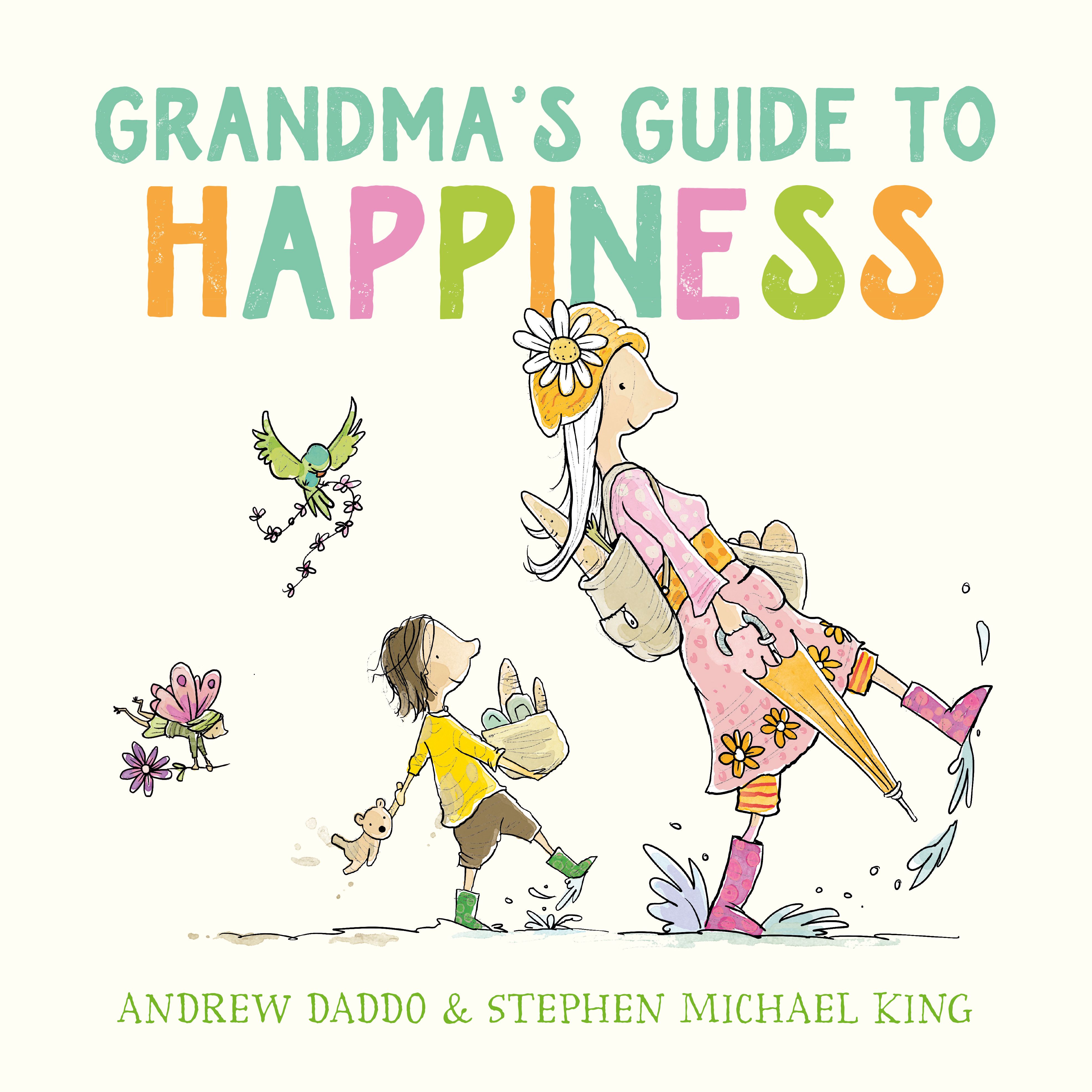 Grandma’s Guide To Happiness by Andrew Daddo