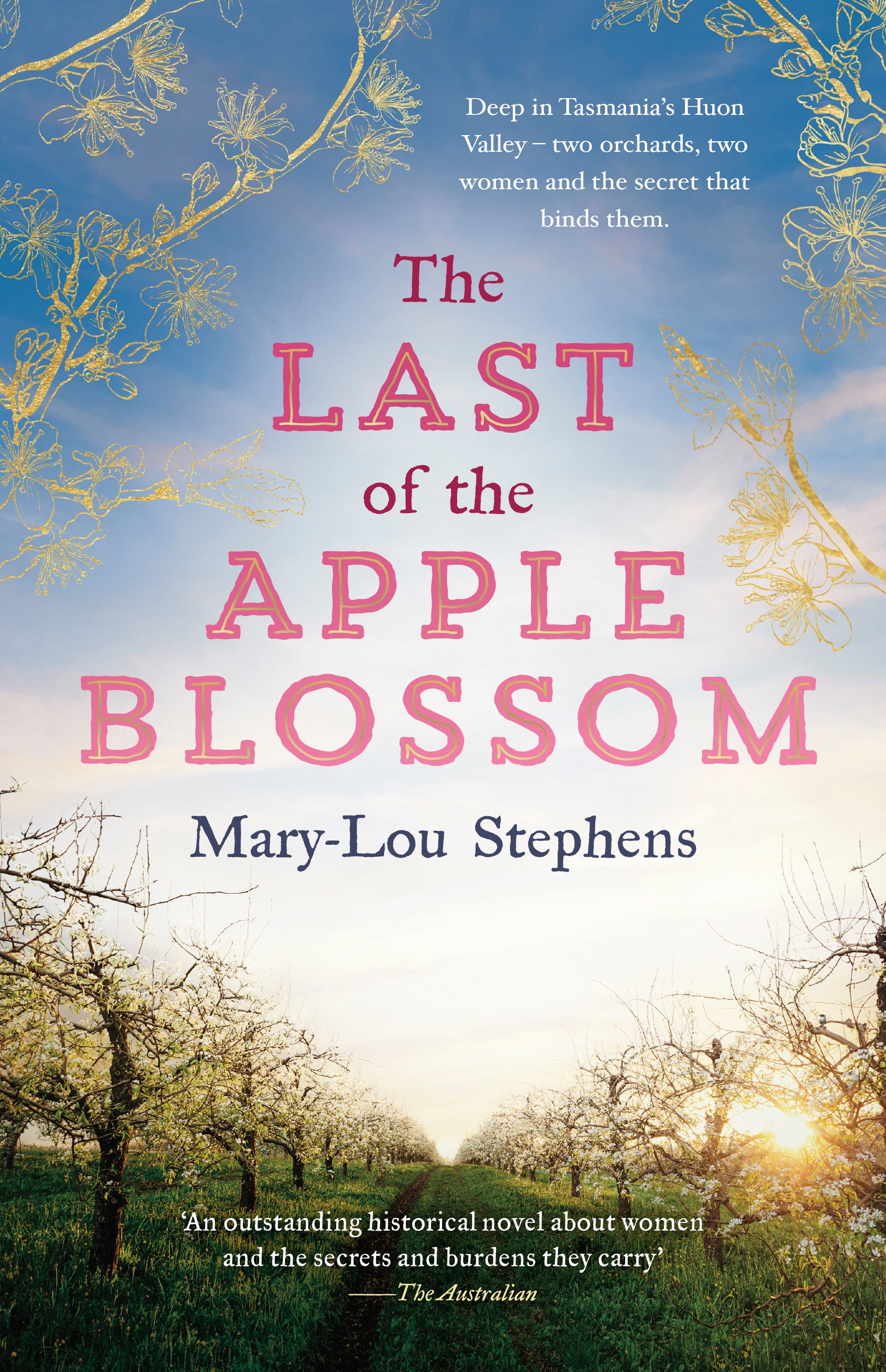 The Last of the Apple Blossom: A sweeping, big-hearted Tasmanian family saga for readers of Judy Nunn and Victoria Purman.